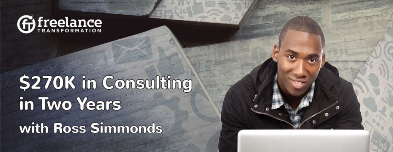 image for post - FT 022: $270K in Consulting in Two Years with Ross Simmonds