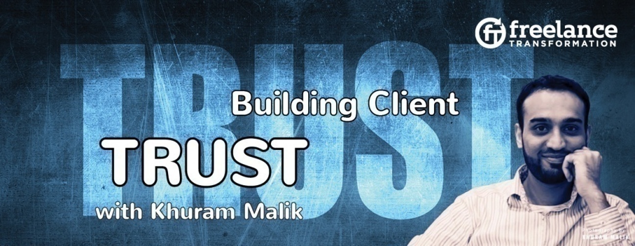 image for post - FT 030: Building Client Trust with Khuram Malik