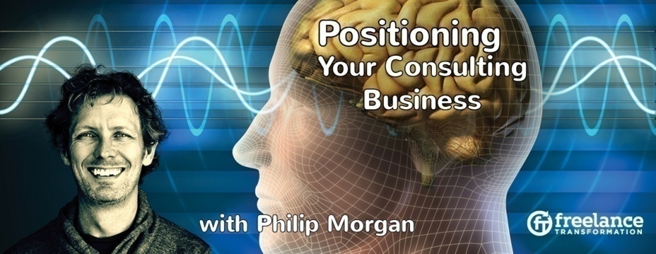image for post - FT 031: Positioning Your Consulting Business with Philip Morgan