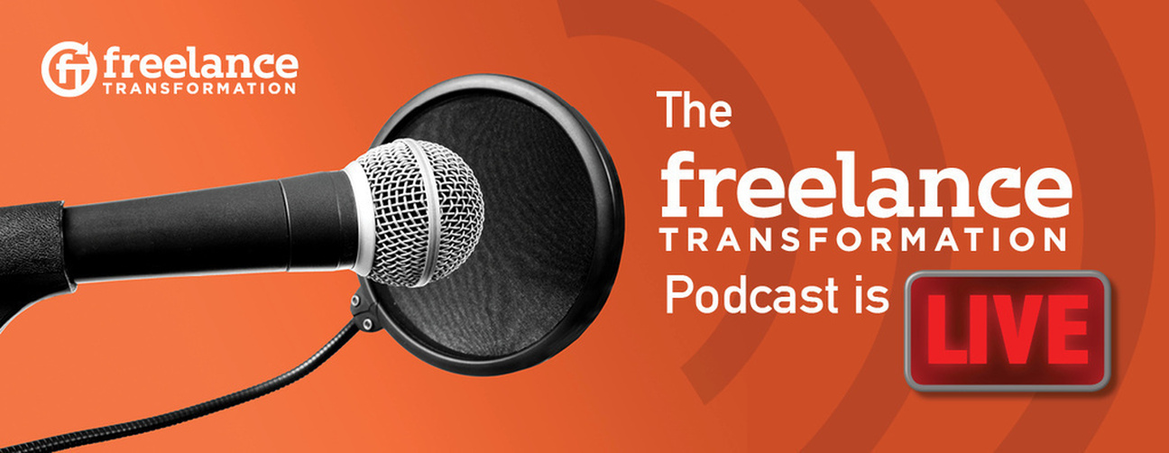 image for post - The Freelance Transformation Podcast is Officially Live
