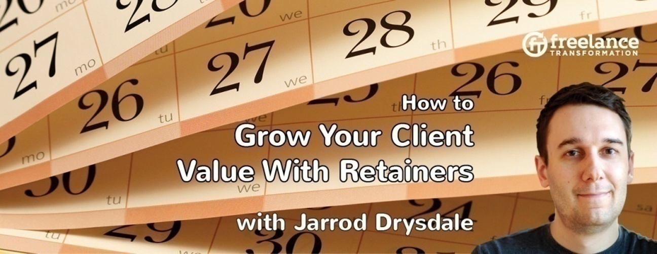 image for post - FT 035: How to Grow Your Client Value Using Retainers with Jarrod Drysdale