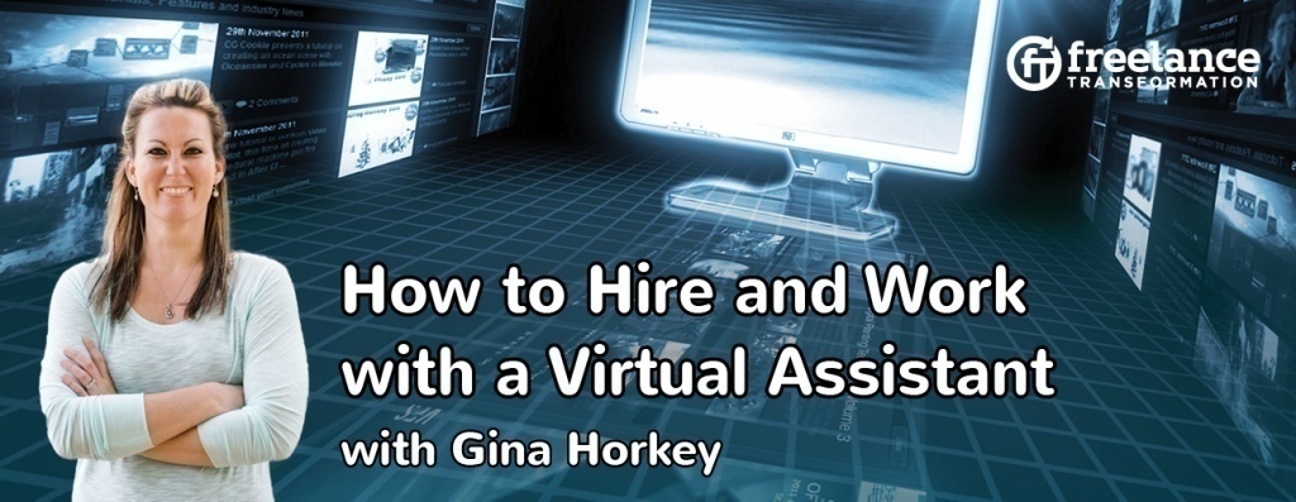 image for post - FT045: How to Hire and Work with a Virtual Assistant with Gina Horkey