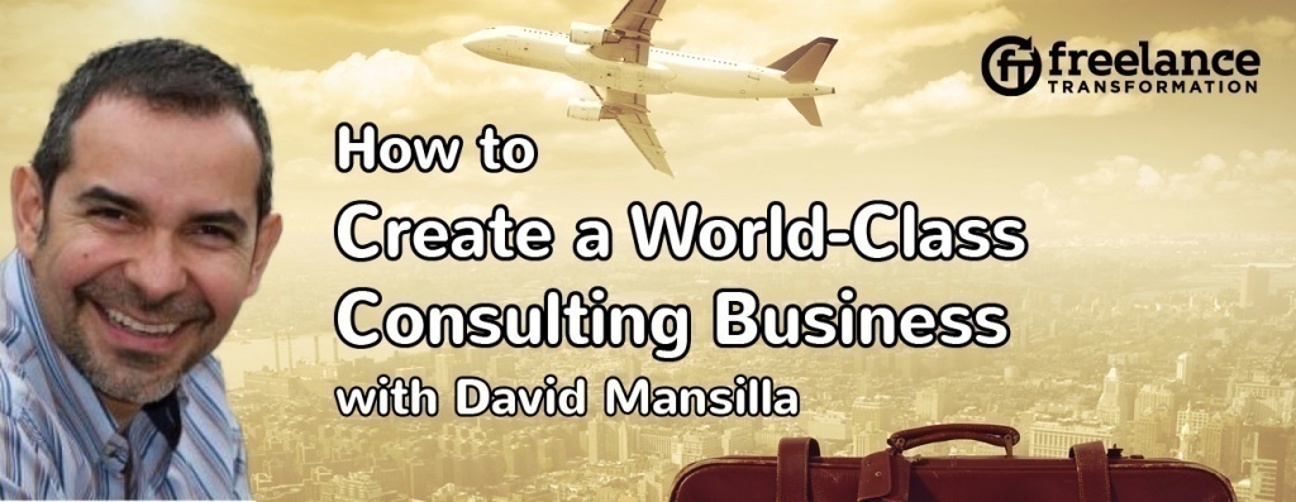 image for post - FT049: How to Create a World-Class Consulting Business with David Mansilla