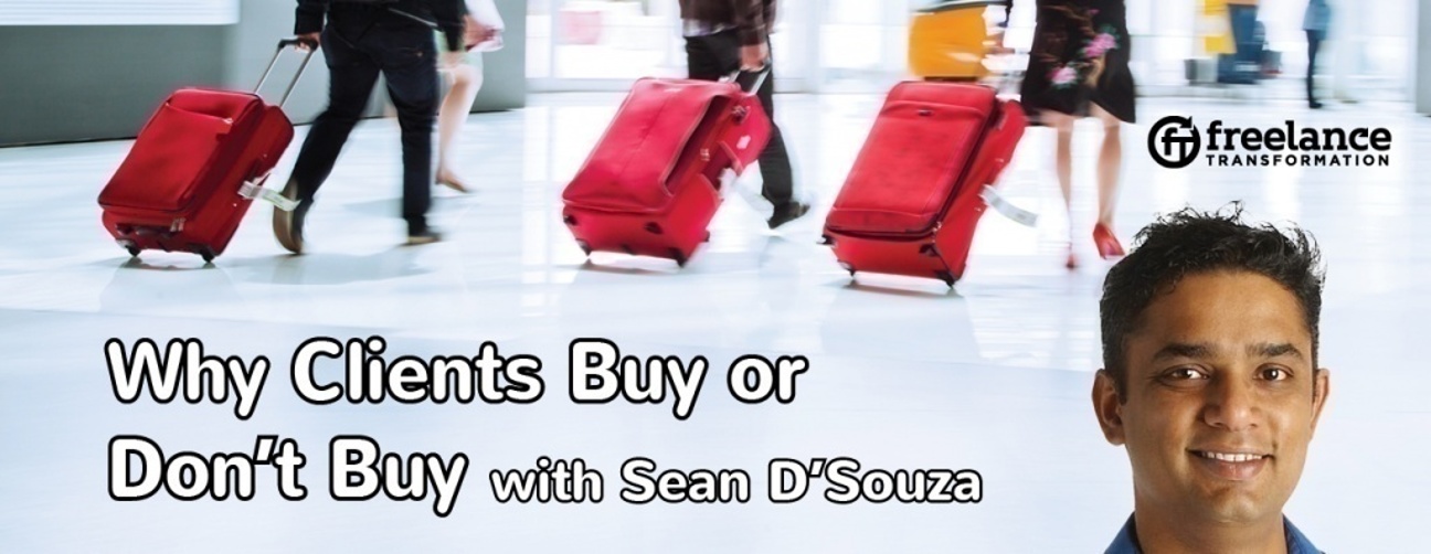 image for post - FT051: Why Clients Buy or Don't Buy with Sean D'Souza