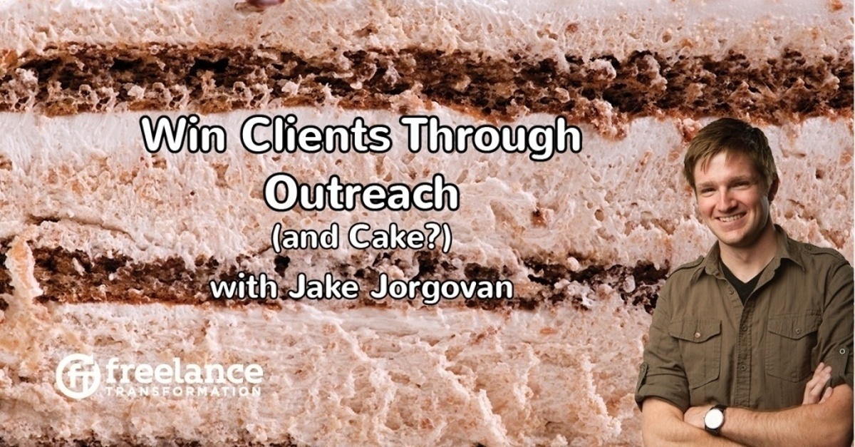 image for post - FT 088: Win Clients Through Outreach (and Cake?) with Jake Jorgovan
