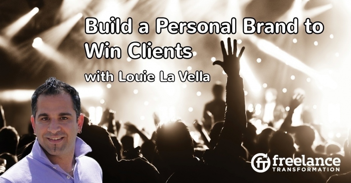 image for post - FT 082: Build a Personal Brand to Win Clients with Louie La Vella