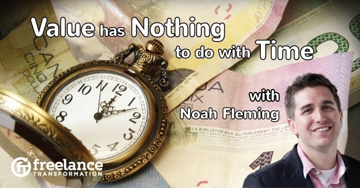 image for post - FT 060: Value has Nothing to do with Time with Noah Fleming
