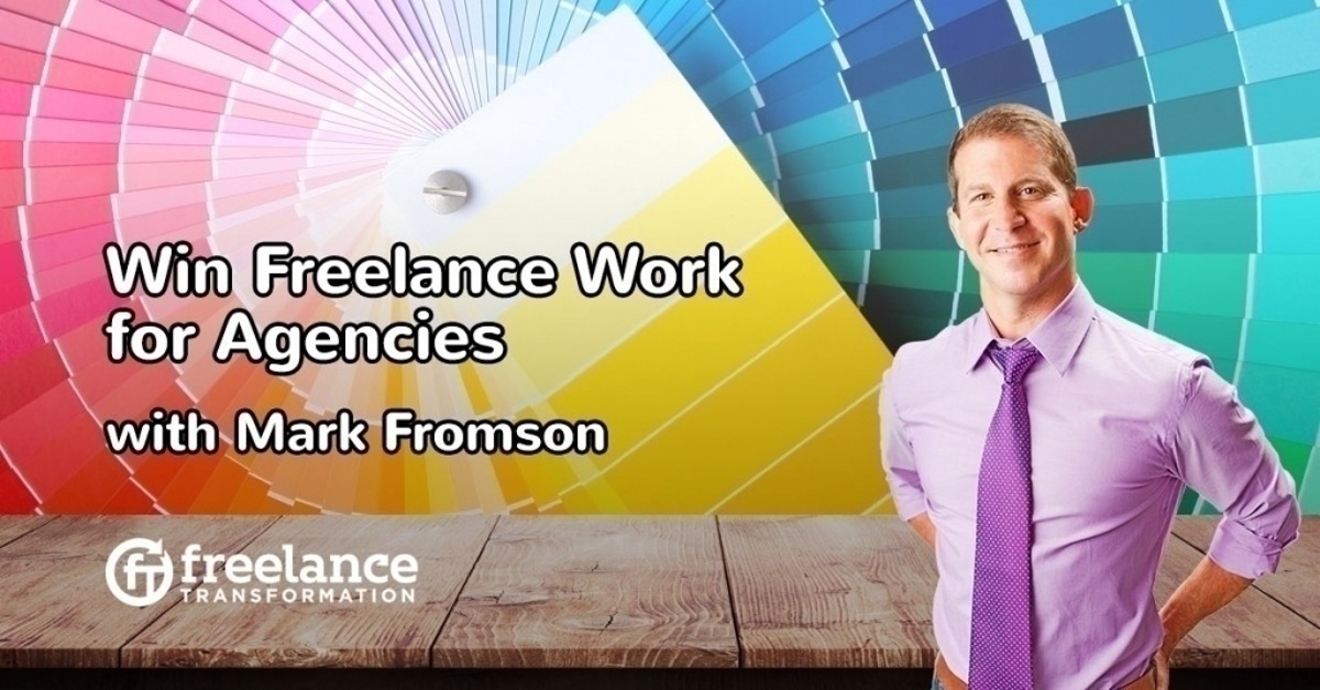 image for post - FT 093: Win Freelance Work for Agencies with Mark Fromson