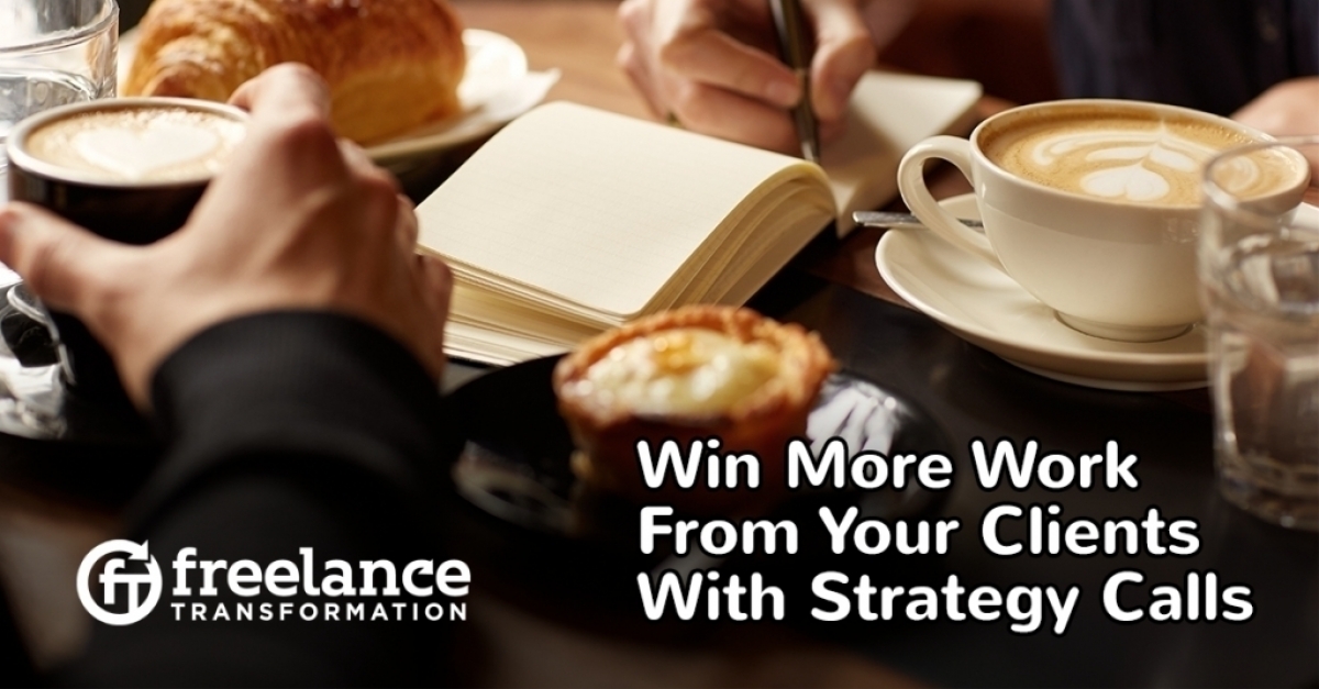 image for post - Win More Work From Your Clients With Strategy Calls