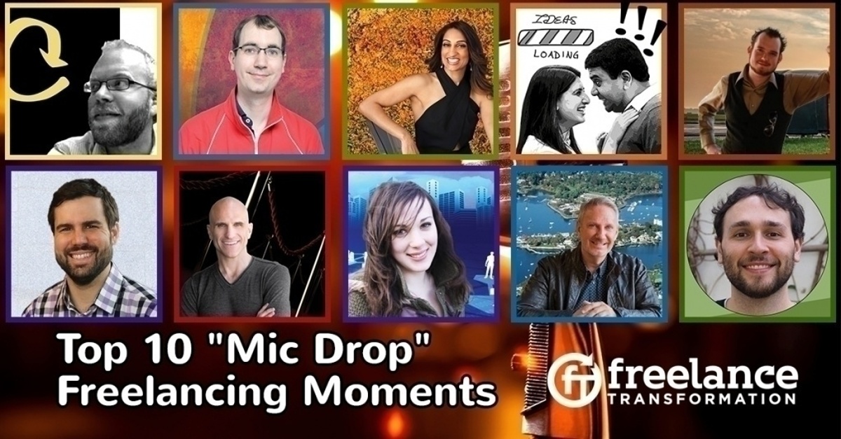 image for post - FT 100: Top 10 "Mic Drop" Freelancing Moments