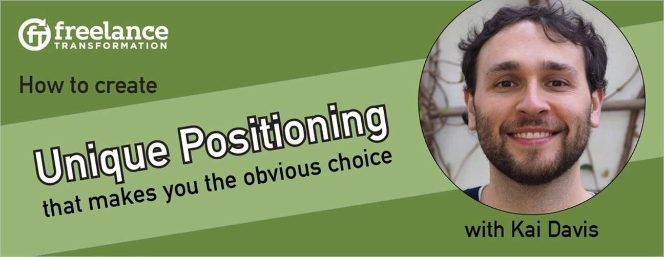 image for post - FT 012: How to Create Unique Positioning that Makes You the Obvious Choice with Kai Davis