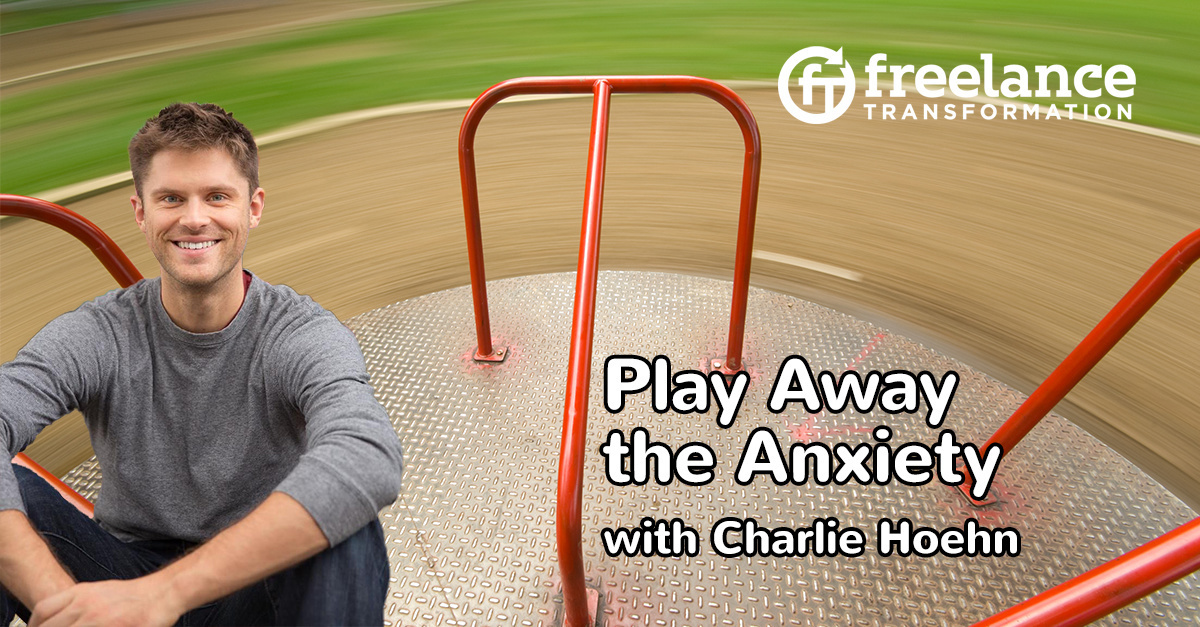 image for post - FT 126: Play Away the Anxiety with Charlie Hoehn