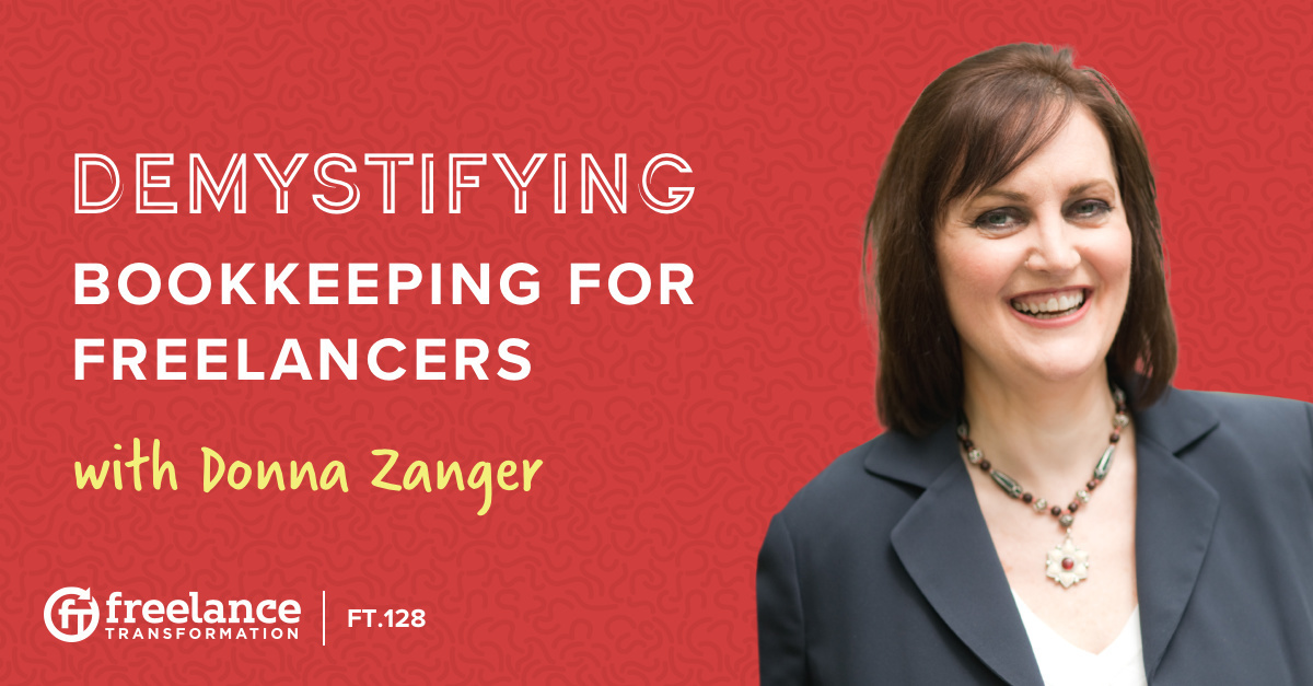 image for post - FT 128: Demystifying Bookkeeping for Freelancers with Donna Zanger
