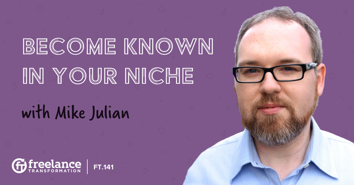 image for post - FT 141: Become Known In Your Niche with Mike Julian