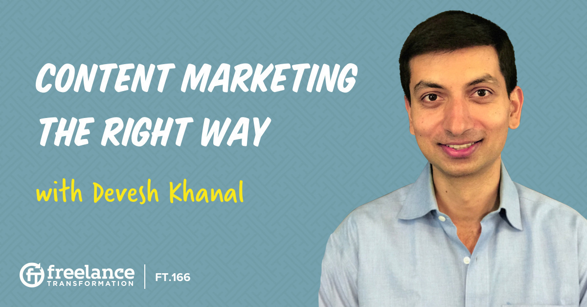 image for post - FT 166: Content Marketing the Right Way with Devesh Khanal