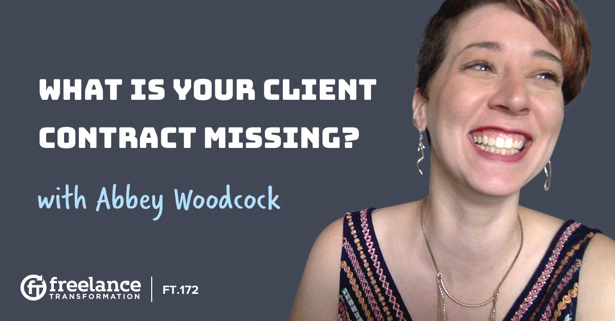 image for post - FT 172: What Is Your Client Contract Missing with Abbey Woodcock