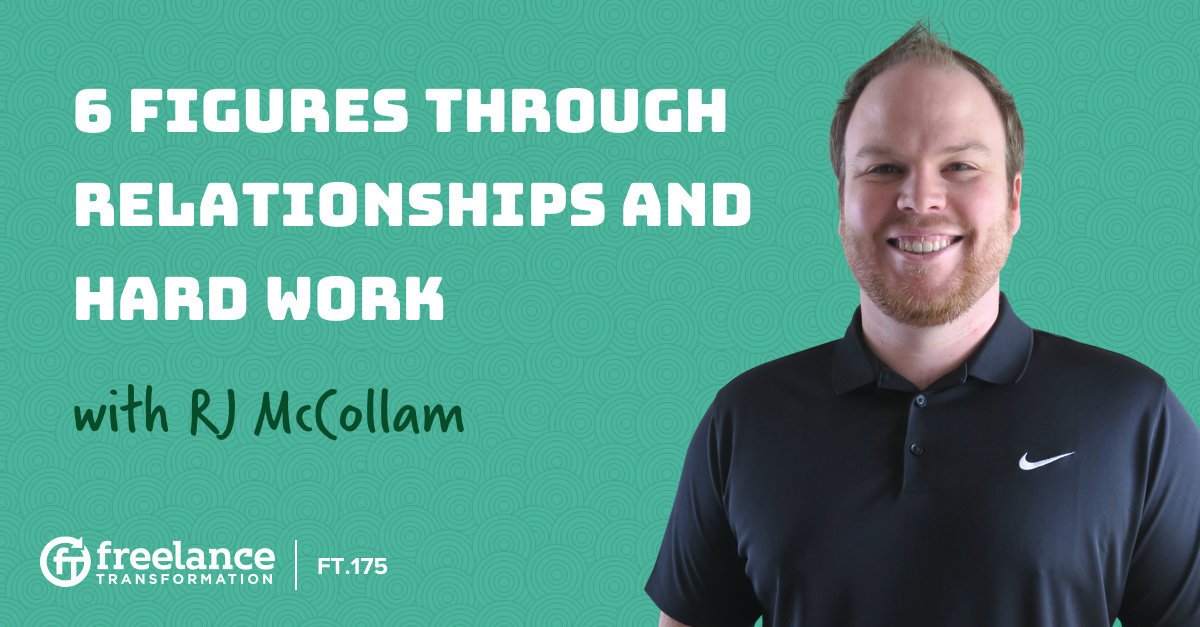 image for post - FT 175: 6 Figures Through Relationships and Hard Work with RJ McCollam